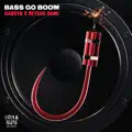 Bass Go Boom