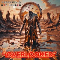 Overlooked (feat. Don Renaud) - Single - Wrecqium