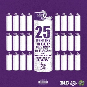 25 Lighters (feat. Ruf Staxx & Shagg Colie)