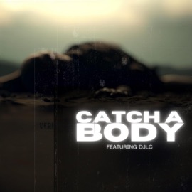Catch a Body (feat. DJLC) VERITVS