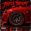 Triple Threat (feat. Lil Toine & Baby Threat) - Single