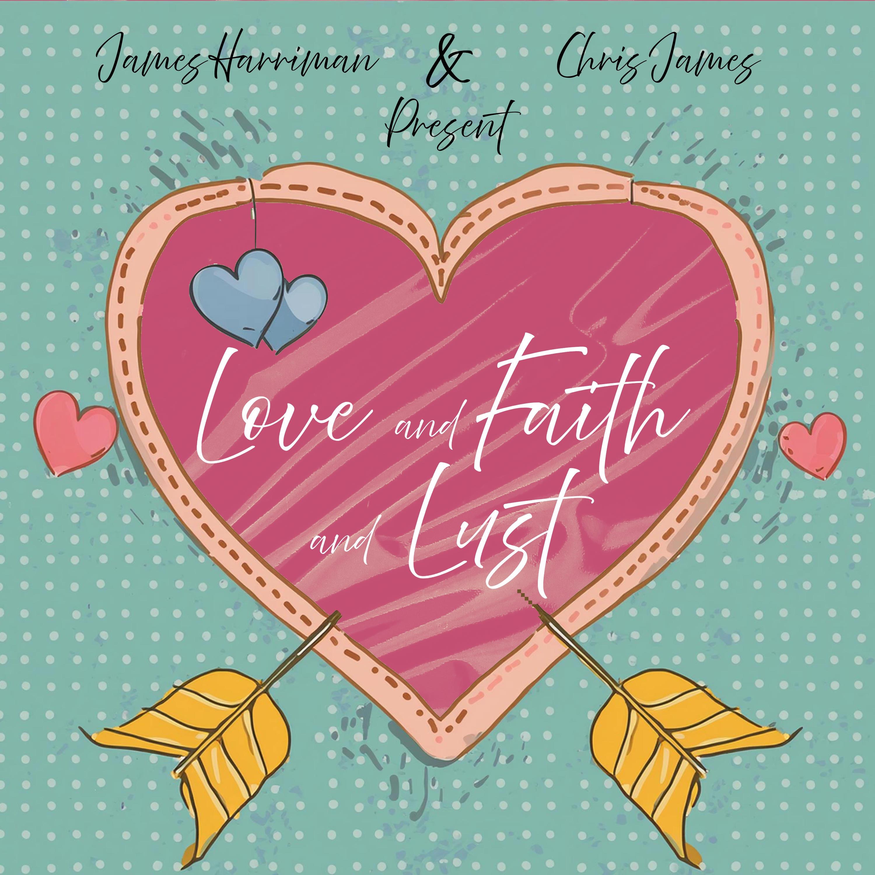 Love and Faith and Lust - Single