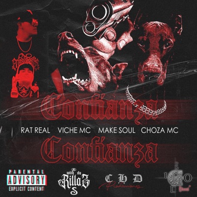 Choza mc Confianza (feat. Viche Mc, Rat Real & Make Suol) - Single