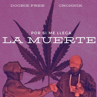 Por Si Me Llega la Muerte (feat. Crohnik) - Single