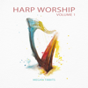 Megan Tibbits - Harp Worship, Vol. 1 - EP  artwork