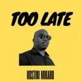 Too Late