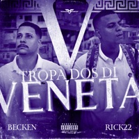 Tropa dos Di Veneta - Single - Rick22, Becken & NIV1
