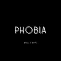 Phobia - Single - Dastan