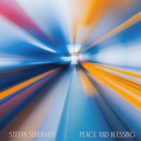 Stefan Superanti - Peace And Blessing (feat. Stefan Superanti) - Single - Jaco Records.
