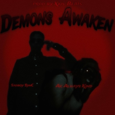 Demons Awaken (feat. AK Always Kind) - Single