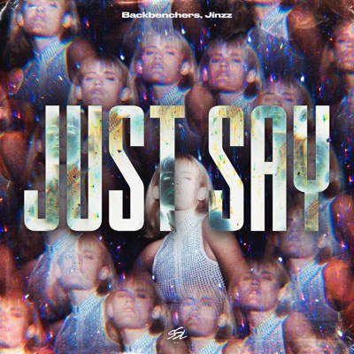 Just Say - Single