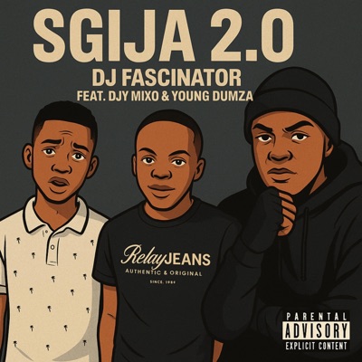 Sgija 2.0 (feat. Djy Mixo & Young Dumza) - Single