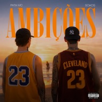 AMBIÇÕES (feat. SoKoS) - Single - Pata MC