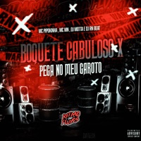 Boquete Cabuloso X Pega no Meu Garoto (feat. Dj RN Beat) - Single - MC MN, MC Pipokinha & DJ MOTTA
