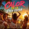 CALOR EN LA PIEN