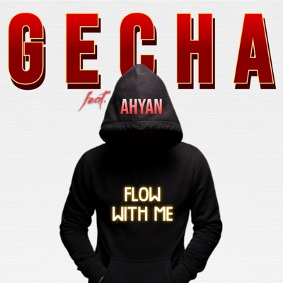 Flow with me (feat. Ahyan) - Single