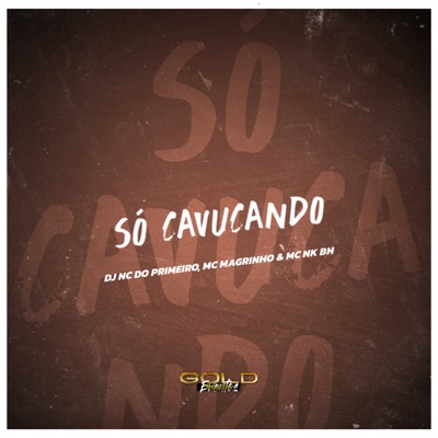 Só Cavucando - Single