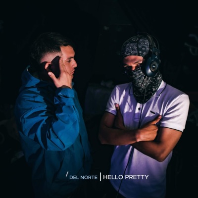 DEL NORTE (HELLO PRETTY) - Single
