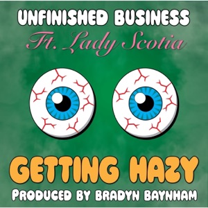 Getting Hazy (feat. Lady Scotia)