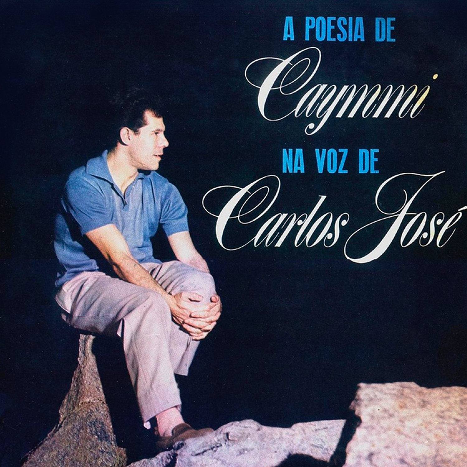 A Poesia de Caymmi na Voz de Carlos José