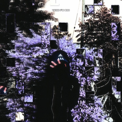 Think I'm Bad - Single