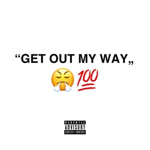 GET OUT MY WAY (feat. PRECIOUS P)