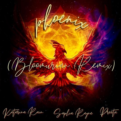Phoenix  (feat. Preeta) [Bloomurian Remix] - Single