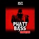 Phatt Bass Single