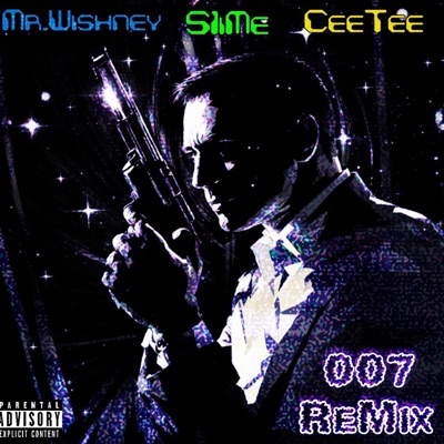 007 (feat. CeeTee & S1iMe) [Remix] - Single
