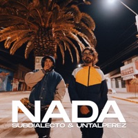 Nada - Single - Subdialecto & UnTalPerez