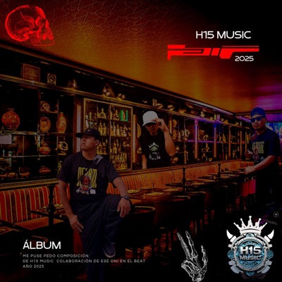 Me puse Pedo (feat. RastaMan H15, Dexam H15, Nfados H15 & Ese Oni en el Beat) [Radio Edit] - Single