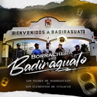 Borrachera en Badiraguato (En vivo) [feat. Los Elementos de Culiacán] - Los Plebes de Badiraguato
