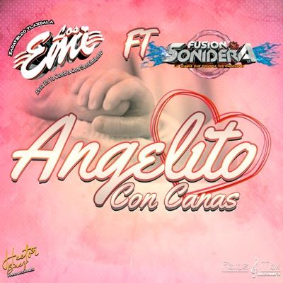 Angelito Con Canas (feat. Grupo Fusion Sonidera) - Single