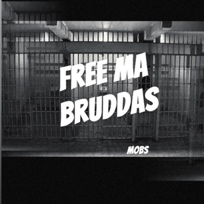 Free Ma Bruddas - Single