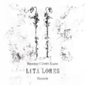 Because I Don't Know (Lita Lores Version)