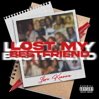 Lost My Best Friend - Single