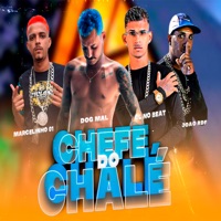 Chefe do Chalé - Single - cl no beat, Dog Mal, marcelinho01 & joao rdf