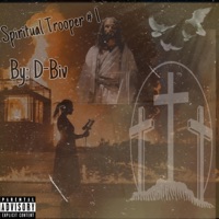 Spiritual Trooper # 1 - Single - D-Biv