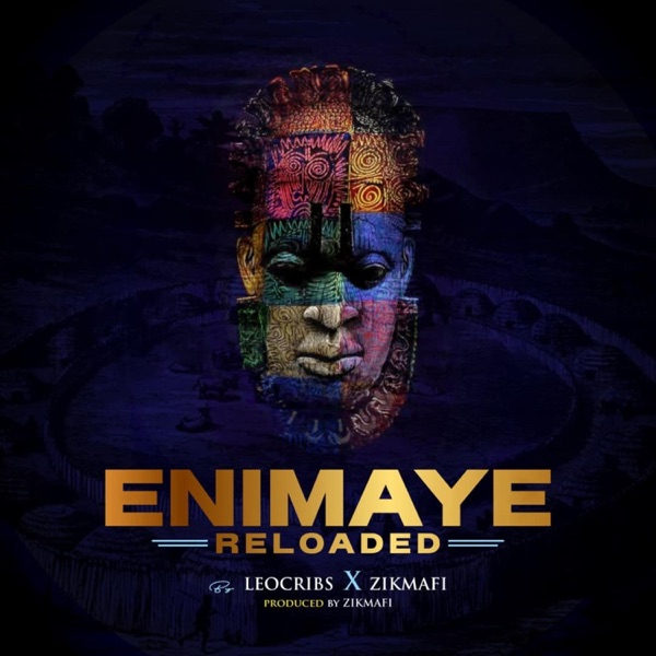 Enimaye Reloaded (Edo song of Africa and song of mamuna tribe) (feat. Zikmafi)