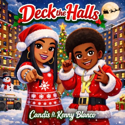 Deck the Halls (feat. Kenny Blanco & The Epoch House Choir) - Single