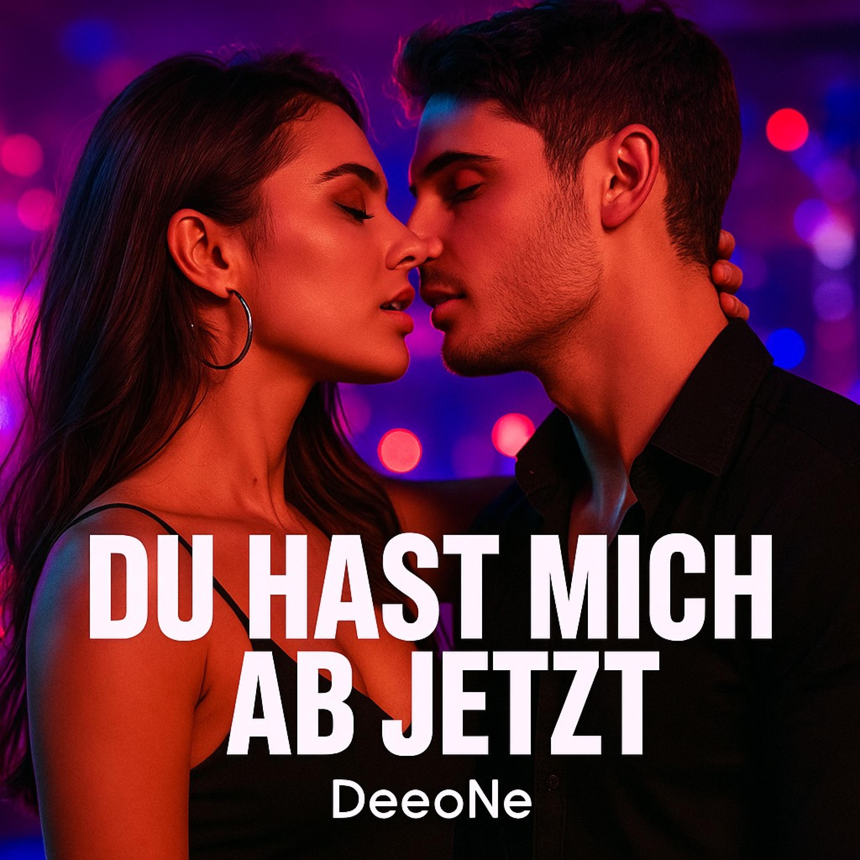 Du hast mich ab jetzt - Single