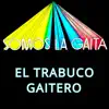 El Trabuco Gaitero - Prométeme