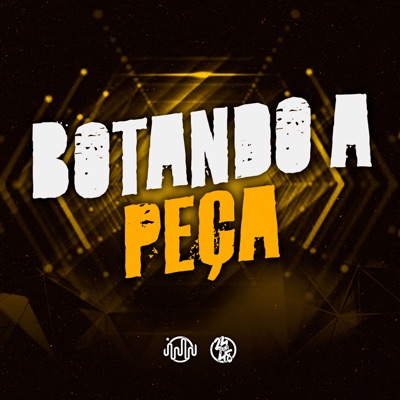 Botando a Peça (feat. DJ daCattani) - Single