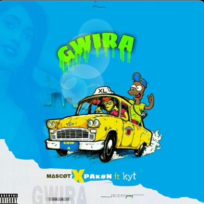 Gwira (feat. KYT & Pakon) - Single