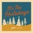 It's The Holidays