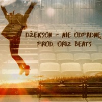 Nie Odpadnę (feat. Dżekson & Oriz Beats) - Single - Na Patencie