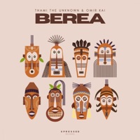 Berea - Single - Thami The Unknown & Omir Kai