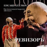 The Government Inspector - Revizor - Eduard Glumov