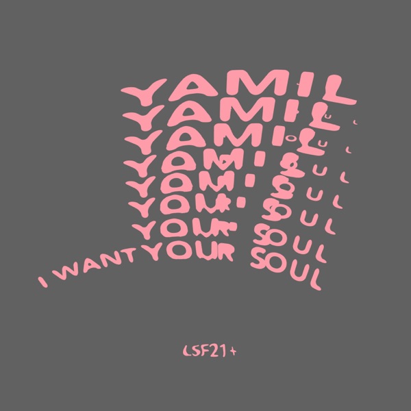 I Want Your Soul - Single