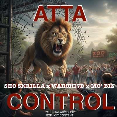 Atta Control (feat. Warchi7d & Mo’ Biz) - Single